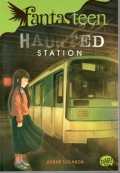 FANTASTEEN HAUNTED STATION
