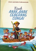 KISAH ANAK- ANAK SEBERANG SUNGAI