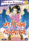 MY FUTURE ADVENTURE