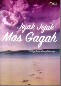 JEJAK JEJAK MAS GAGAH