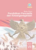 Pendidikan Pancasila dan Kewarganegaraan 7 - Kurikulum 2013 - Edisi Revisi 2014